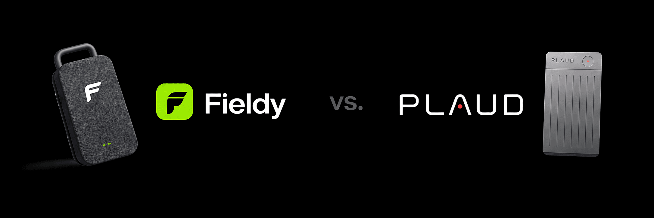 Fieldy vs. Plaud (2026): Which wearable AI recorder is actually worth it?